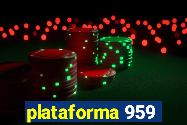 plataforma 959